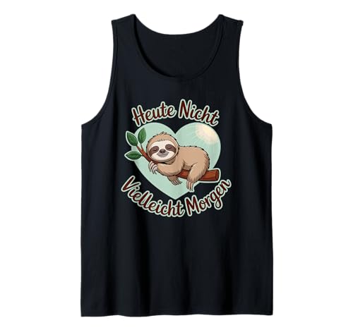 Herren Heute Nicht Vielleicht Morgen Faultier Herz Tank Top von Druckfun chillen und relaxen lustiges Faultier