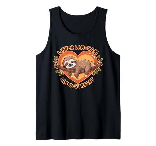 Herren Lieber Langsam Als Gestresst Faultier Spruch Tank Top von Druckfun chillen und relaxen lustiges Faultier