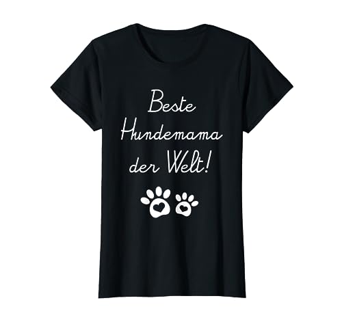 Beste Hundemama der Welt Mama Frauchen Hund Geschenk Idee T-Shirt von Druckpunk