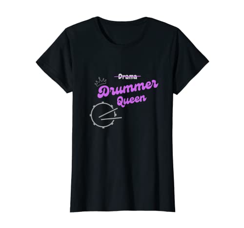 Damen lustiges Drama Drummer Queen Schlagzeug Mädchen T-Shirt Damen lustiges Drama Drummer Queen Schlagzeug Mädchen T-Shirt von Drummer Girls