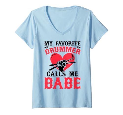 Damen My Favorite Drummer Calls Me Babe - Girlfriend Wife T-Shirt mit V-Ausschnitt Damen My Favorite Drummer Calls Me Babe - Girlfriend Wife T-Shirt mit V-Ausschnitt von Drummer Schlagzeuger Geschenke by LEITMOTIF