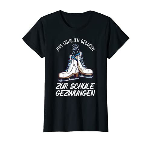 Damen Eiskunstläuferin Schlittschuhe Eiskunstlauf Figure Skater T-Shirt von Drunken Royals
