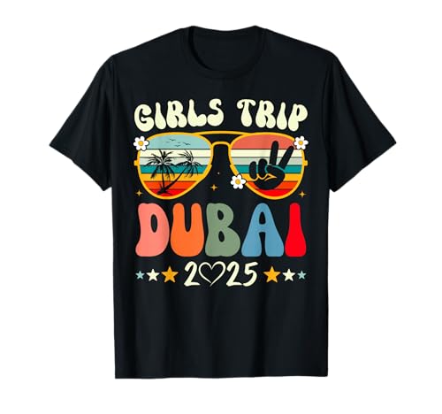 Girls Trip Dubai 2025 Summer Beach Weekend Vacation Matching T-Shirt von Dubai UAE Girls Trip 2025 Vacation Matching Tees