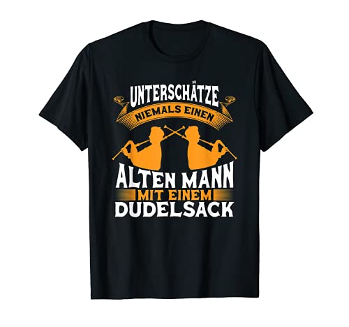 Herren Dudelsackspieler Dudelsack Opa Spruch Sackpfeife Schottland T-Shirt von Dudelsack Musiker Sackpfeifer Schottland Geschenke