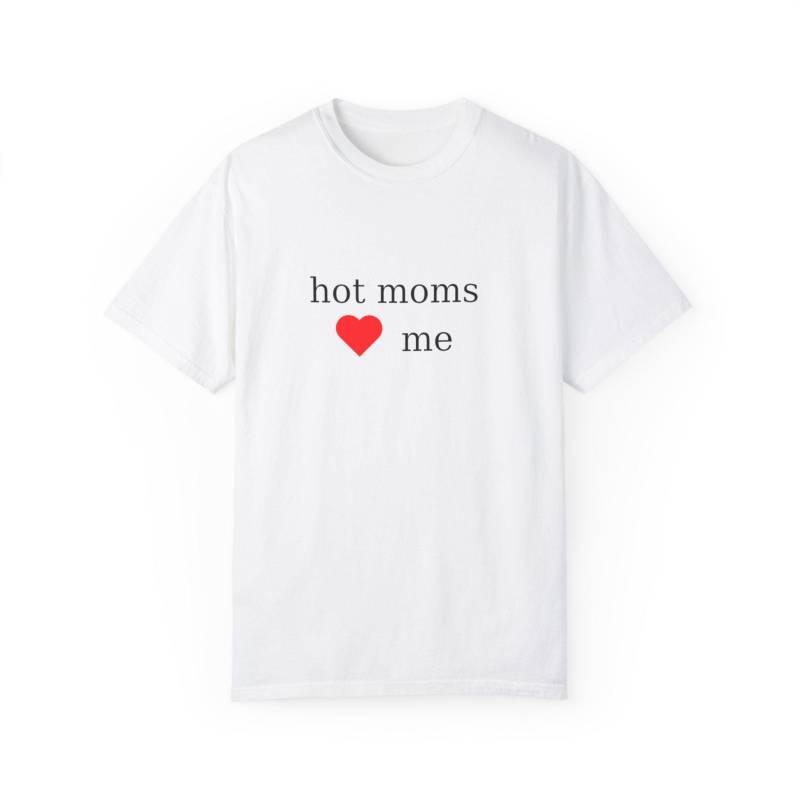 Heiße Mamas Lieben Mich Heiße Mamas Lieben Mich von DumbWearStudio