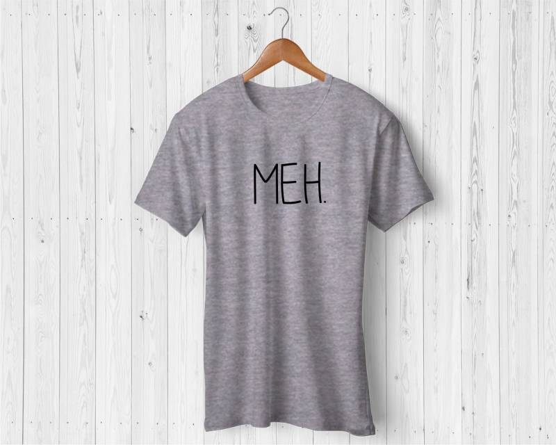 Meh Tshirt von DunRoaminDesigns