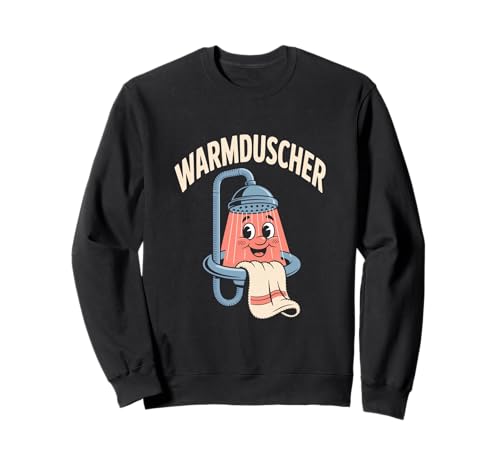 Warmduscher Lustiger Duschkopf Cartoon Handtuch Sweatshirt Warmduscher Lustiger Duschkopf Cartoon Handtuch Sweatshirt von Duschhumor Warmduscher Spruch Lustig Cartoon