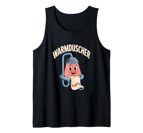 Warmduscher Lustiger Duschkopf Cartoon Handtuch Tank Top Warmduscher Lustiger Duschkopf Cartoon Handtuch Tank Top von Duschhumor Warmduscher Spruch Lustig Cartoon