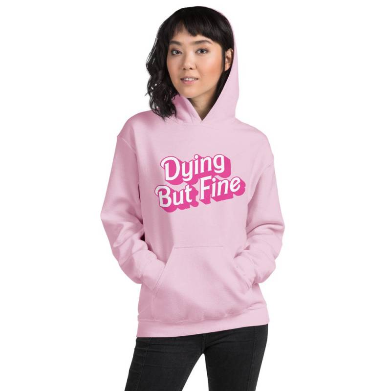 Dying But Fine Kapuzenpullover von DyingButFine