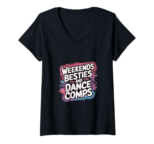 Damen Weekends Besties And Dance Comps Tänzerroutine |--- T-Shirt mit V-Ausschnitt Damen Weekends Besties And Dance Comps Tänzerroutine |--- T-Shirt mit V-Ausschnitt von Dynamische Tänzerroutine