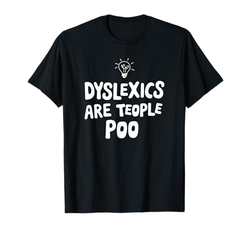 Lustiges Legasthenie-Bewusstseins-Therapeuten-Lehrer-Geschenk für Männer und Frauen T-Shirt Lustiges Legasthenie-Bewusstseins-Therapeuten-Lehrer-Geschenk für Männer und Frauen T-Shirt von Dyslexia Special Reading Teacher Birthday Present