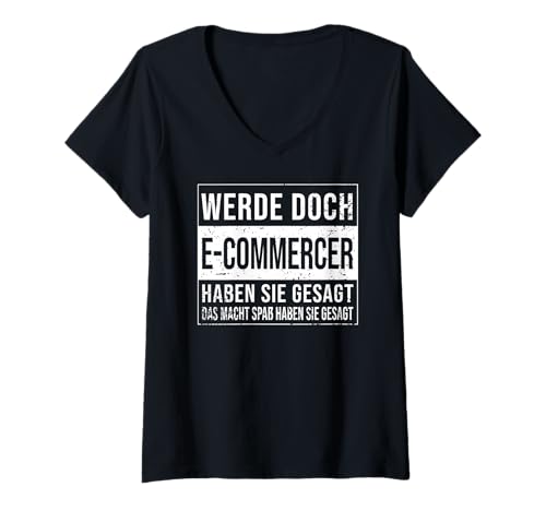 Damen Online-Händler Geburtstag lustiges E-Commercer T-Shirt mit V-Ausschnitt von E-Commercer Zubehör Geschenk Geburtstag-Shirt