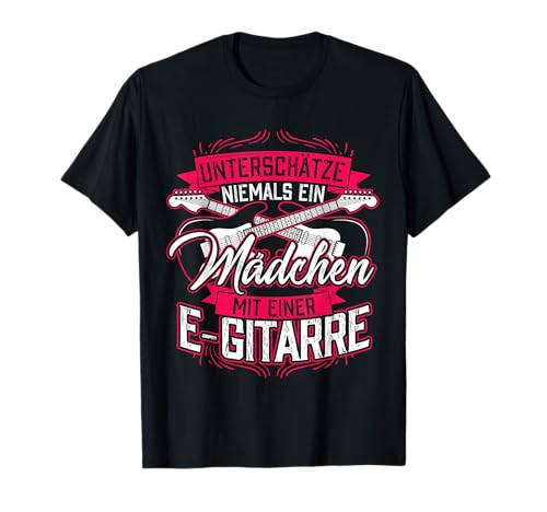 Gitarrist Geschenk Gitarrenspielerin Mädchen E Gitarre T-Shirt Gitarrist Geschenk Gitarrenspielerin Mädchen E Gitarre T-Shirt von E Gitarre Geschenk Gitarrist Musik Mädchen