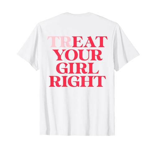 TREAT YOUR GIRL RIGHT X EAT YOUR GIRL RIGHT - BACKPRINT T-Shirt von EAT YOUR GIRL RIGHT X TREAT YOUR GIRL RIGHT