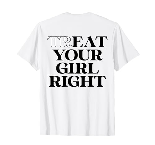 TREAT YOUR GIRL RIGHT X EAT YOUR GIRL RIGHT - BACKPRINT T-Shirt von EAT YOUR GIRL RIGHT X TREAT YOUR GIRL RIGHT