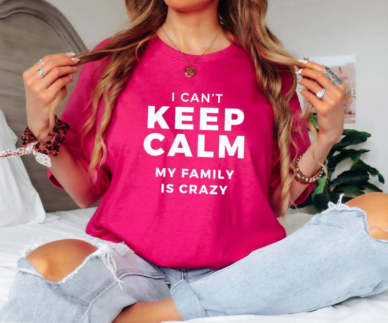 Familie Shirt Ich Kann Nicht Ruhig Bleiben, Meine Ist Verrückt T-Shirt Lustiges Familientreffen Geschenk Für Sie Oder Ihn Fam Jubiläum Geschenke von ECOLOGYE