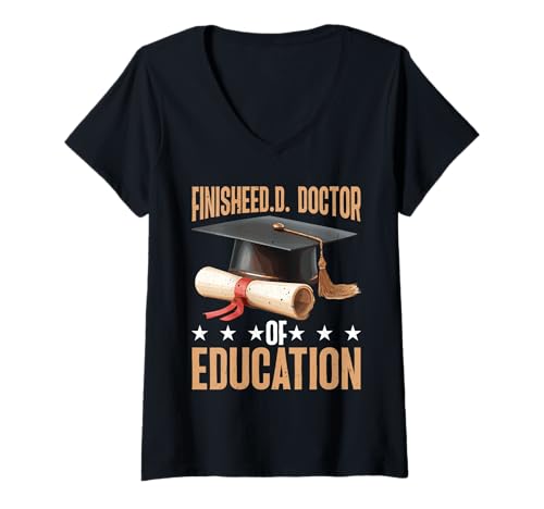 Damen FinisheED.D. Doctor of Education Doktorgrad - T-Shirt mit V-Ausschnitt Damen FinisheED.D. Doctor of Education Doktorgrad - T-Shirt mit V-Ausschnitt von ED Degree Celebration Doktorat