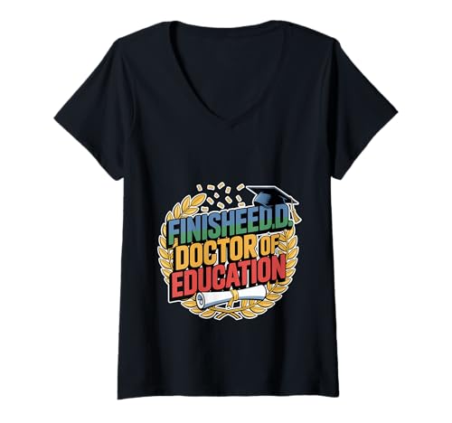 Damen FinisheED.D. Doctor of Education Doktorgrad - T-Shirt mit V-Ausschnitt Damen FinisheED.D. Doctor of Education Doktorgrad - T-Shirt mit V-Ausschnitt von ED Degree Celebration Doktorat