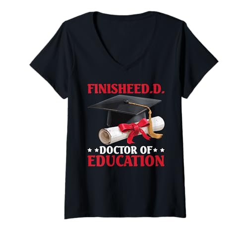 Damen FinisheED.D. Doctor of Education Doktorgrad - T-Shirt mit V-Ausschnitt Damen FinisheED.D. Doctor of Education Doktorgrad - T-Shirt mit V-Ausschnitt von ED Degree Celebration Doktorat