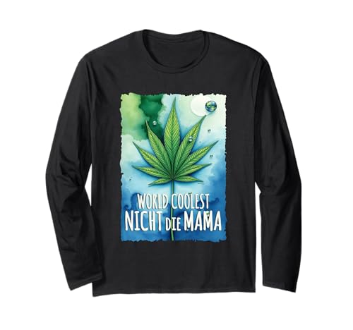 Cannabis Blatt - Welt bester NICHT die MAMA 2 - Fan Fun Langarmshirt Cannabis Blatt - Welt bester NICHT die MAMA 2 - Fan Fun Langarmshirt von EDDArt