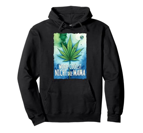 Cannabis Blatt - Welt bester NICHT die MAMA 2 - Fan Fun Pullover Hoodie von EDDArt