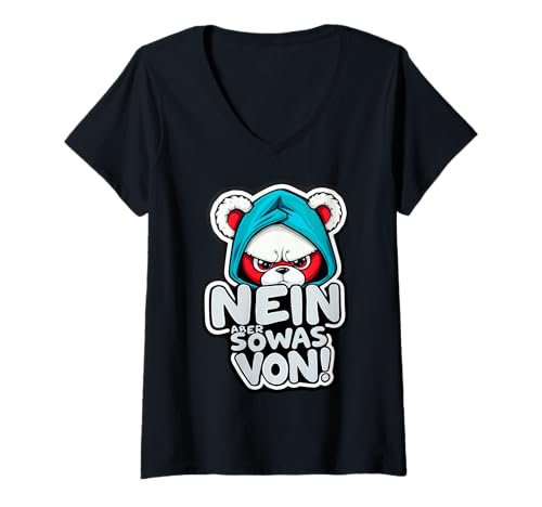 Damen Grumpy Teddy - NEIN - Aber sowas von 1 - Fan Fun T-Shirt mit V-Ausschnitt von EDDArt