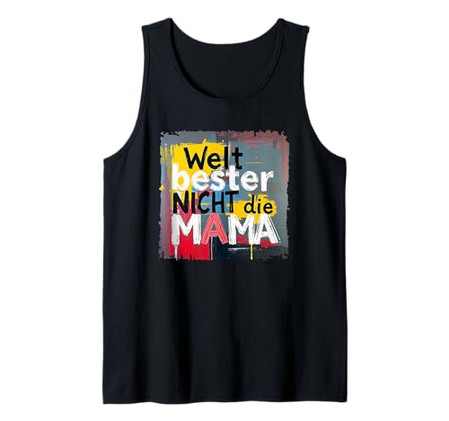 Herren Lustige Titulierung - Welt bester Nicht die Mama 2 - Fan Fun Tank Top Herren Lustige Titulierung - Welt bester Nicht die Mama 2 - Fan Fun Tank Top von EDDArt