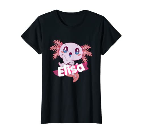 ELISA - Schöner Mädchen Name mit süßem AXOLOTL T-Shirt von ELISA Tochter Enkel Geburtstag Geschenkideen