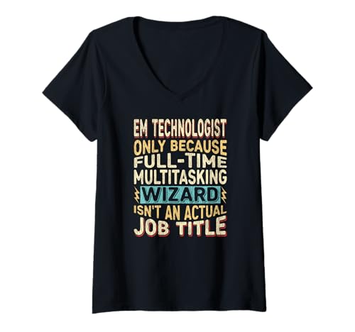 Damen Wizard Job Title Quote - Funny EM Technologist T-Shirt mit V-Ausschnitt von EM Technologist Gifts by Detuli