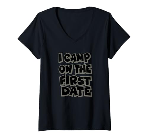Damen I Camp On The First Date - Lustiges Wanderabenteuer-Design T-Shirt mit V-Ausschnitt Damen I Camp On The First Date - Lustiges Wanderabenteuer-Design T-Shirt mit V-Ausschnitt von ENDU Designs - Hiker Backpacker Inspired Apparel