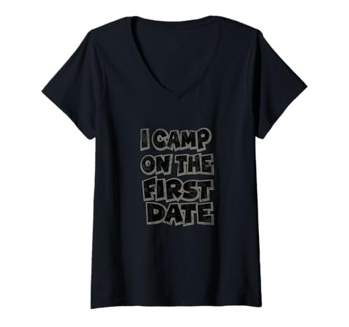 Damen I Camp On The First Date - Lustiges Wanderabenteuer-Design T-Shirt mit V-Ausschnitt Damen I Camp On The First Date - Lustiges Wanderabenteuer-Design T-Shirt mit V-Ausschnitt von ENDU Designs - Hiker Backpacker Inspired Apparel
