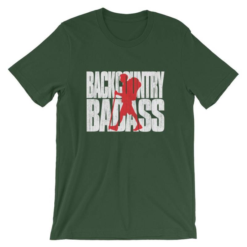 Backcountry Badass T-Shirt - Zurück Country Backpacker Wanderer Kurzarm Unisex von ENDUdesigns