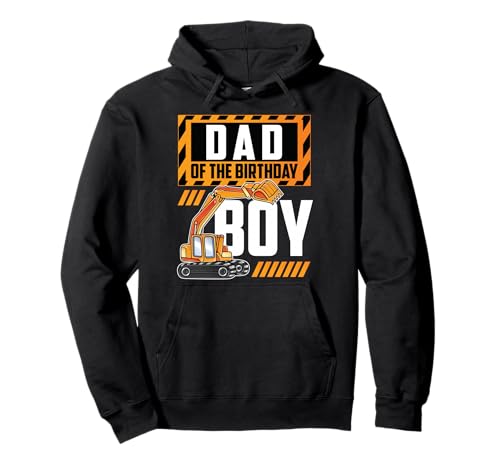 Fahrzeugbau Bagger Dad of The Birthday Boy Pullover Hoodie Fahrzeugbau Bagger Dad of The Birthday Boy Pullover Hoodie von ETHRLO construction birthday shirts men Women kids