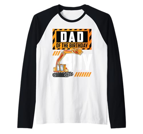 Fahrzeugbau Bagger Dad of The Birthday Boy Raglan Fahrzeugbau Bagger Dad of The Birthday Boy Raglan von ETHRLO construction birthday shirts men Women kids