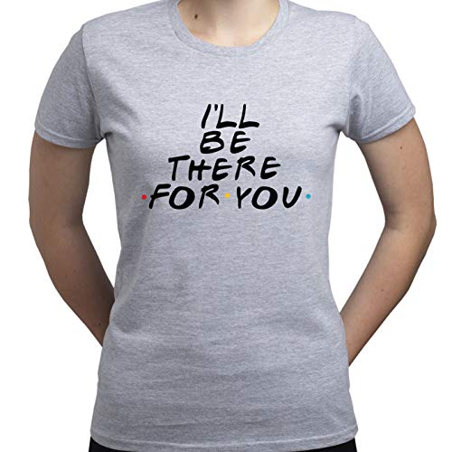 I'll Be There for You Friend TV Show Shirt Damen T-Shirt Grau XXL von EUGINE DREAM