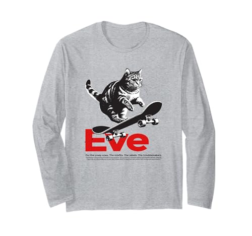 EVE - Schöner Mädchen Name mit Katze & Skateboard Langarmshirt EVE - Schöner Mädchen Name mit Katze & Skateboard Langarmshirt von EVE Tochter Enkel Geburtstag Geschenkideen