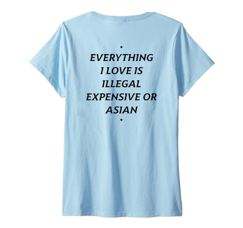 Damen Everything I Love is ... Asian X Only Love Date Fans - Back T-Shirt mit V-Ausschnitt Damen Everything I Love is ... Asian X Only Love Date Fans - Back T-Shirt mit V-Ausschnitt von EVERYTHING I LOVE IS ... ASIAN. - Asia Love