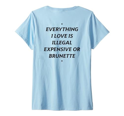 Damen EVERYTHING I LOVE IS ... BRUNETTE X Only Love Date Fans T-Shirt mit V-Ausschnitt Damen EVERYTHING I LOVE IS ... BRUNETTE X Only Love Date Fans T-Shirt mit V-Ausschnitt von EVERYTHING I LOVE IS ... BRUNETTE. Braunhaarig