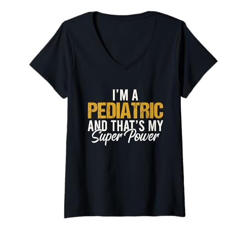 Damen Ich Bin EIN Pädiatrie und das ist Mein Superpower-Kinderarzt T-Shirt mit V-Ausschnitt Damen Ich Bin EIN Pädiatrie und das ist Mein Superpower-Kinderarzt T-Shirt mit V-Ausschnitt von EWD JOB Apparel