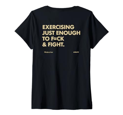 Damen Exercising JUST Enough to FCK & Fight. No Pssies. Backprint T-Shirt mit V-Ausschnitt Damen Exercising JUST Enough to FCK & Fight. No Pssies. Backprint T-Shirt mit V-Ausschnitt von EXERCISING JUST ENOUGH TO FCK & FIGHT X LIVELIFE