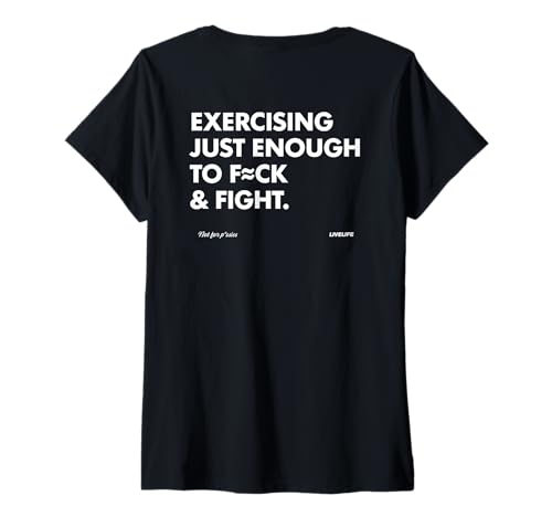 Damen Exercising JUST Enough to FCK & Fight. No Pssies. Backprint T-Shirt mit V-Ausschnitt Damen Exercising JUST Enough to FCK & Fight. No Pssies. Backprint T-Shirt mit V-Ausschnitt von EXERCISING JUST ENOUGH TO FCK & FIGHT X LIVELIFE
