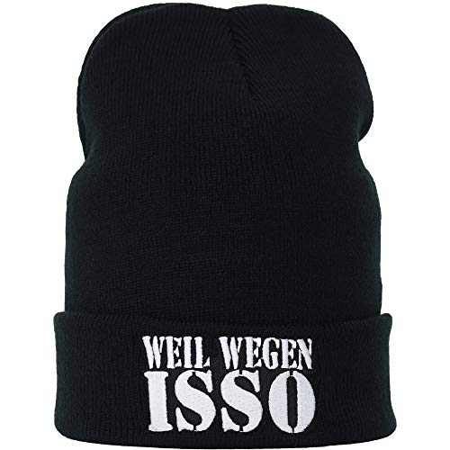 EXPRESS-STICKEREI Lustige Strickmütze - Warme Wintermütze mit Spruch Weil wegen ISSO - Beanie für Damen und Herren - Unisex Wollmütze - Haube mit Spruch von EXPRESS-STICKEREI