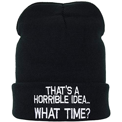 Strickmütze That's A Horrible IDEA - What TIME? warme Winter Beanie Wollmütze/Rollmütze/Arbeitsmütze Long Beanie Unisex Männer Frauen Teenager Streetwear lustig Funny Geschenk von EXPRESS-STICKEREI