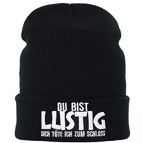 EXPRESS-STICKEREI Lustige Strickmütze: Du bist lustig - Dich töte ich zum Schluss Spruch Bestickt Wintermütze warme Wollmütze | Outdoor Haube Männer Frauen Rollmütze OneSize Beanie Cap von EXPRESS-STICKEREI