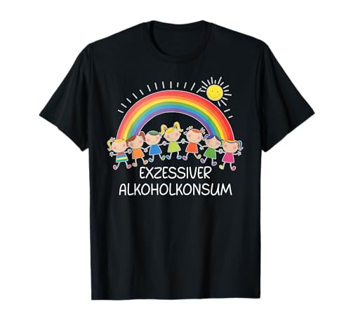 EXZESSIVER ALKOHOLKONSUM X Lustige Kinder Zeichnung T-Shirt von EXZESSIVER ALKOHOLKONSUM X Lustig Kinder Zeichnung