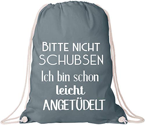 EZYshirt® Bitte nicht schubsen ich bin schon leicht Angetüdelt Baumwoll Stoffbeutel von Ezyshirt