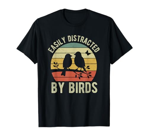 Vogelliebhaber-Geschenke für Damen und Herren, leicht von Vögeln abgelenkt T-Shirt Vogelliebhaber-Geschenke für Damen und Herren, leicht von Vögeln abgelenkt T-Shirt von Easily Distracted By Birds funny Bird Lovers Gifts