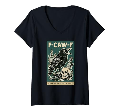 Damen F-Caw-F and Have A Nice Day Black Crow Tarotkarte Lustig T-Shirt mit V-Ausschnitt Damen F-Caw-F and Have A Nice Day Black Crow Tarotkarte Lustig T-Shirt mit V-Ausschnitt von Easily Distracted By Crows