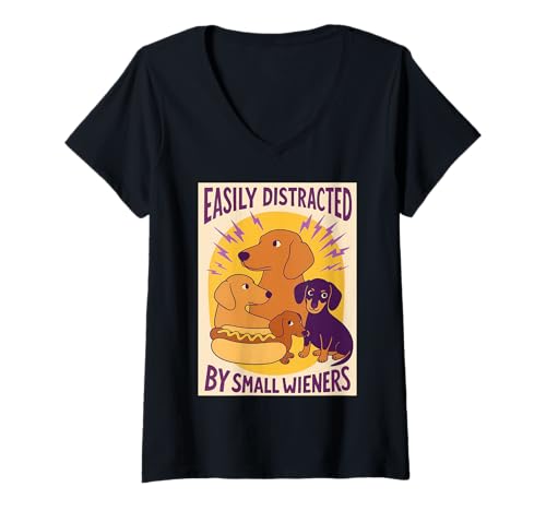 Damen Leicht abgelenkt von kleinen Wieners Dackel beleidigend lustig T-Shirt mit V-Ausschnitt Damen Leicht abgelenkt von kleinen Wieners Dackel beleidigend lustig T-Shirt mit V-Ausschnitt von Easily Distracted By Small Wieners Funny Humor