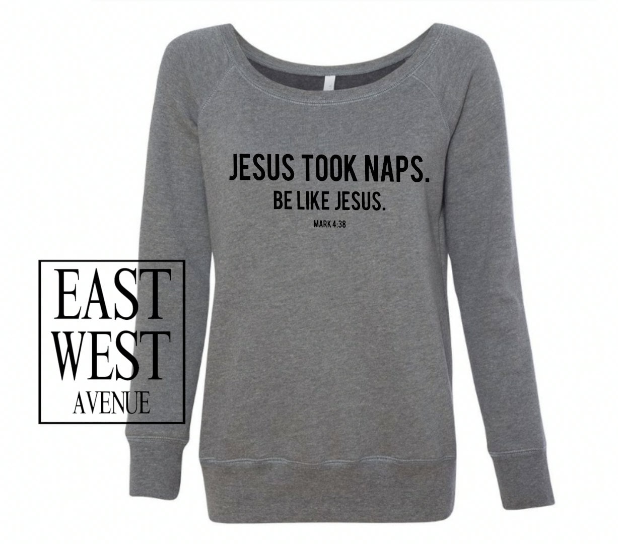 Jesus Nahm Nap Werden Wie Jesus Mark 0438 Sweatshirt Christian Kleidung, Jesus, Gott, Bekleidung, Glauben, Lustig, Bibel Ath Grau Schwarze Tinte von EastWestAvenue